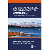 Geospatial Modeling for Environmental Management： Case Studies from South Asia