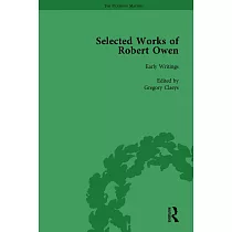The Selected Works of Robert Owen Vol I