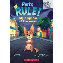 My Kingdom of Darkness： A Branches Book (Pets Rule #1)