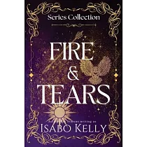 Fire and Tears： Series Collection Books 1─3