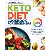Keto Diet Cookbook For Beginners： Quick & Easy To Make Ketogenic Diet Recipes For Busy People