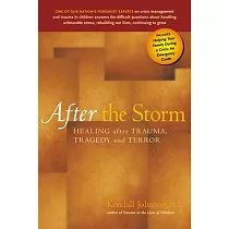 After the Storm： Healing After Trauma， Tragedy and Terror