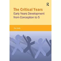 The Critical Years： Early Years Development from Conception to 5