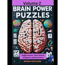 Brain Power Puzzles 2： Activity Book of Word Searches， Sudoku， Math Puzzles， Hidden Words， Anagrams， Scrambled Words， Boggle Boards， Mazes an