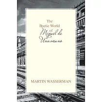 The Poetic World of Miguel De Unamuno
