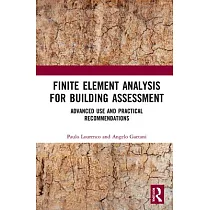 Finite Element Analysis for Building Assessment： Advanced Use and Practical Recommendations
