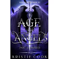 Age of Angels Part III： Marked