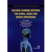 Machine Learning Methods for Signal， Image and Speech Processing