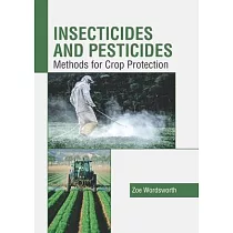 Insecticides and Pesticides： Methods for Crop Protection