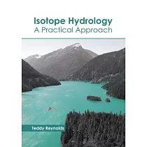 Isotope Hydrology： A Practical Approach