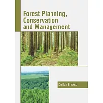 Forest Planning， Conservation and Management