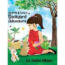 Audrey and Lucy’’s Backyard Adventure