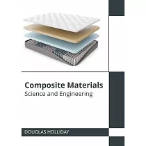 Composite Materials： Science and Engineering