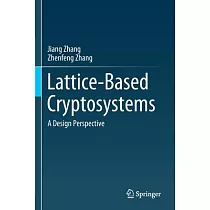 Lattice─Based Cryptosystems： A Design Perspective