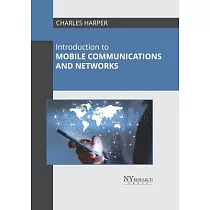 Introduction to Mobile Communications and Networks