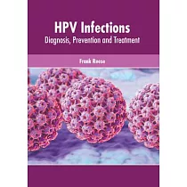 Hpv Infections： Diagnosis， Prevention and Treatment