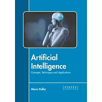 Artificial Intelligence： Concepts， Techniques and Applications