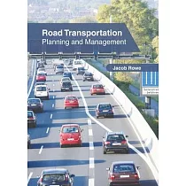 Road Transportation： Planning and Management