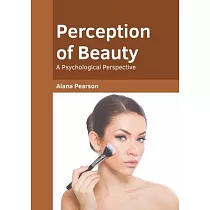 Perception of Beauty： A Psychological Perspective
