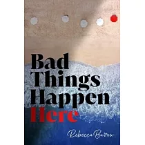 Bad Things Happen Here
