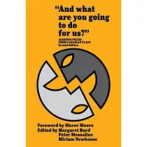 "and What Are You Going to Do for Us?"： Audition Pieces from Canadian Plays