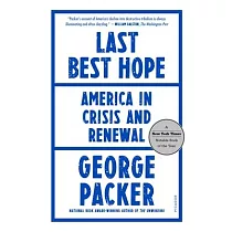 Last Best Hope： America in Crisis and Renewal