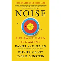 Noise： A Flaw in Human Judgment