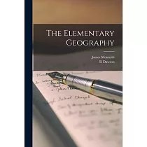 The Elementary Geography [microform]