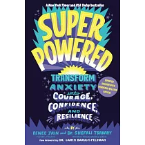 Superpowered： Transform Anxiety Into Courage， Confidence， and Resilience