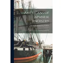 Americans of Japanese Ancestry： a Study of Assimilation in the American Community