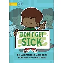 Don’’t Get Sick