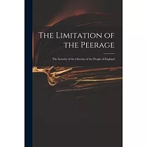 The Limitation of the Peerage： the Security of the Liberties of the People of England