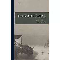 The Rough Road [microform]