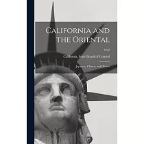 California and the Oriental： Japanese， Chinese and Hindus; 1922