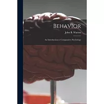 Behavior： an Introduction to Comparative Psychology