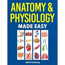 Anatomy & Physiology Made Easy