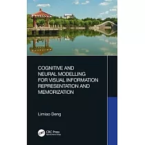 Cognitive and Neural Modelling for Visual Information Representation and Memorization