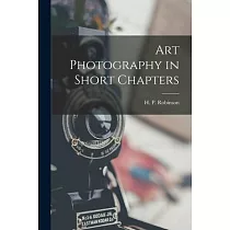 Art Photography in Short Chapters
