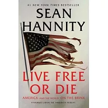 Live Free or Die： America (and the World) on the Brink
