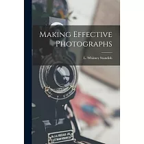 Making Effective Photographs