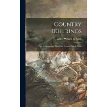 Country Buildings： How to Appreciate Them and How to Sketch Them