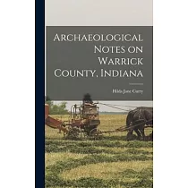 Archaeological Notes on Warrick County， Indiana