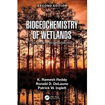 Biogeochemistry of Wetlands： Science and Applications， Second Edition
