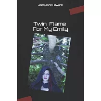 Twin Flame For My Emily