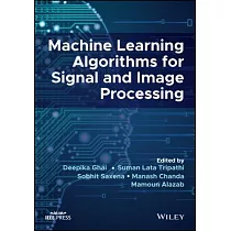 Machine Learning Algorithms for Signal and Image Processing