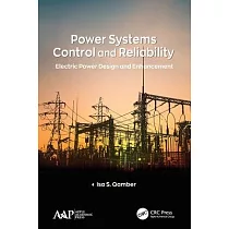 Power Systems Control and Reliability： Electric Power Design and Enhancement