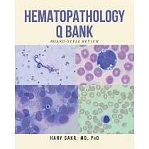 Hematopathology Q Bank： Board─Style Review