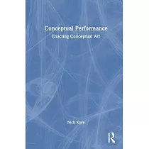 Conceptual Performance： Radical Art， Time and Action