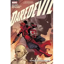 Daredevil by Chip Zdarsky： To Heaven Through Hell Vol. 3