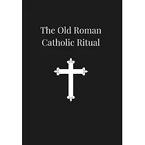 Old Roman Catholic Ritual